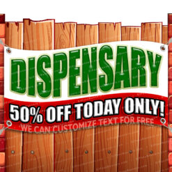 DISPENSARY HALF OFF TODAY Advertising Vinyl Banner Flag Sign Many Sizes THC CBD _CLR-0068.psd by El Paso Banners
