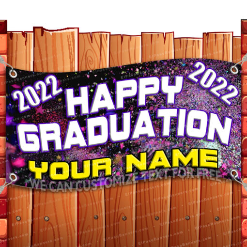 HAPPY GRADUATION 2022 CUSTOMIZABLE Advertising Vinyl Banner Flag Sign Many Size _CLR-0118.psd by El Paso Banners