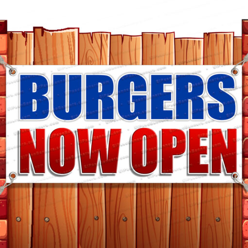 BURGERS NOW OPEN CLEARANCE BANNER Advertising Vinyl Flag Sign INV Banner Model by El Paso Banners