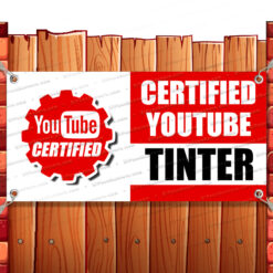 CERTIFIED YOUTUBE TINTER Advertising Vinyl Banner Flag Sign Many Sizes RETAIL Banner Model by El Paso Banners