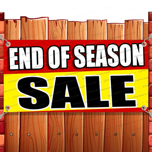 END OF SEASON SALE Advertising Vinyl Banner Flag Sign Many Sizes RETAIL Banner Model by El Paso Banners