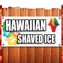 HAWAIIAN SHAVED ICE CLEARANCE BANNER Advertising Vinyl Flag Sign INV Banner Model by El Paso Banners