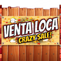 VENTA LOCA Vinyl Banner Flag Sign Many Sizes SALE SPANISH RETAIL Banner Model by El Paso Banners